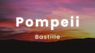 Bastille - Pompeii (Lyrics)
