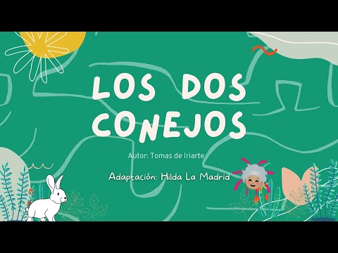 36. Fábula: Los dos conejos.