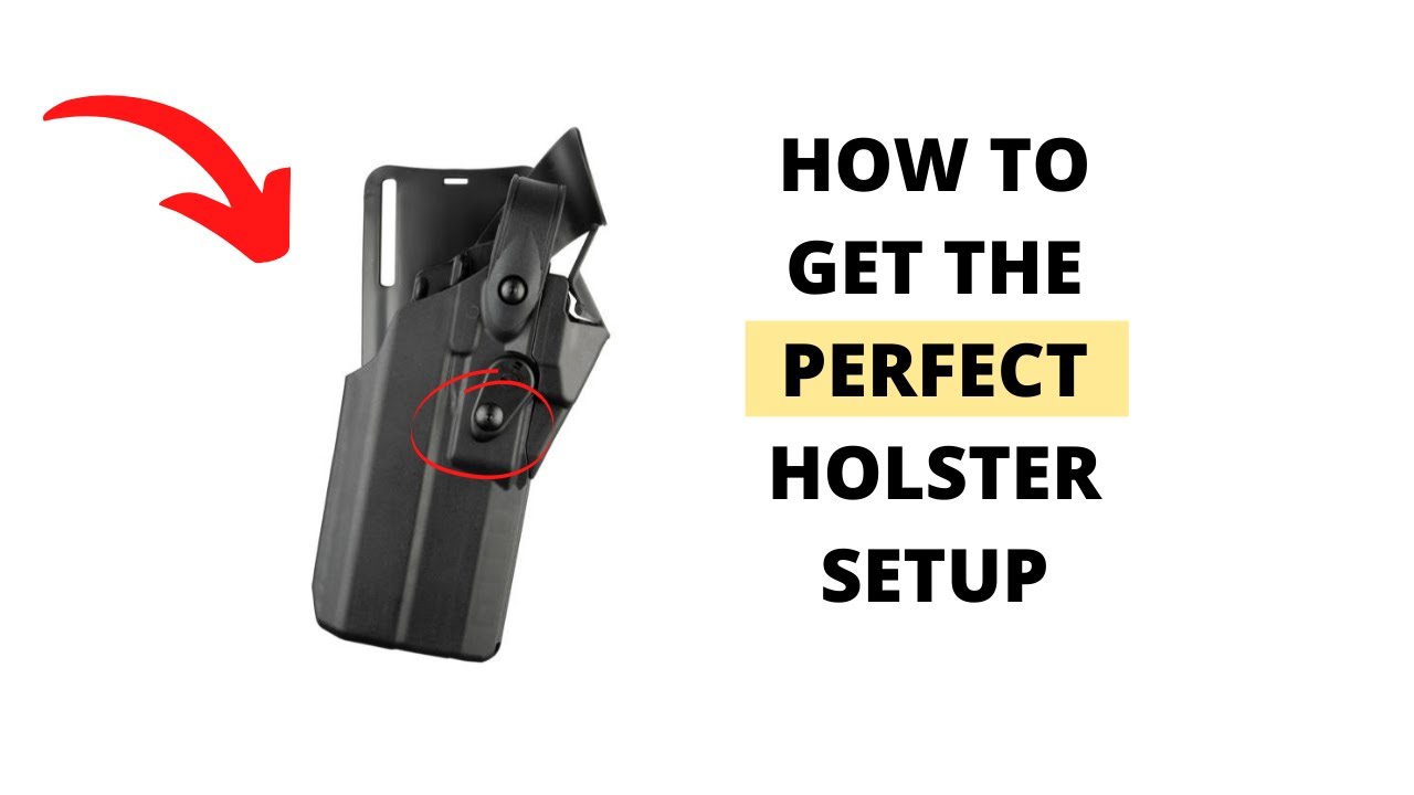 How to Get the Perfect Holster Setup YouTube