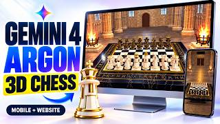 I Built a 3D Chess Game with Gemini 4 Argon | Mobile App + Website