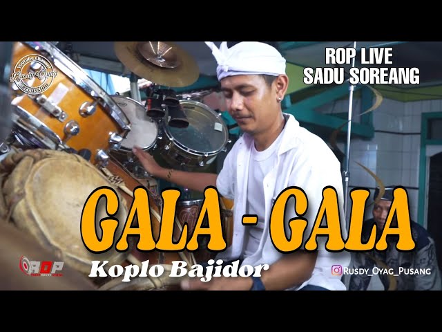 ROP LIVE | Gala - Gala Versi Koplo Bajidor Rusdy Oyag class=