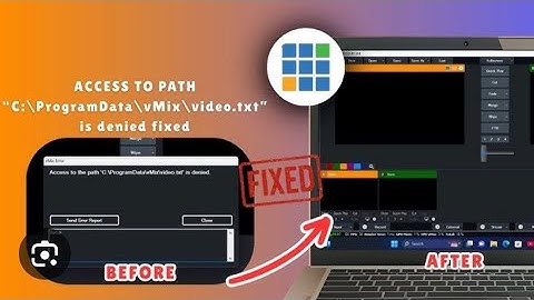 How to fix access to file path c programm Data issue in Vmix