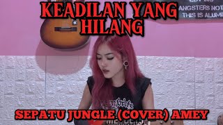 KEADILAN YANG HILANG - SEPATU JUNGLE | COVER UKULELE BY AMEY