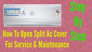 How to Open Indoor Unit For servicing & Repairing step by step
