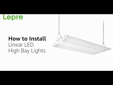 How to Install Linear LED High Bay