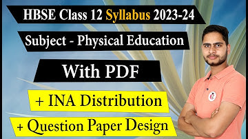 HBSE Class 12 Physical Education Syllabus 2023-24 PDF with Question Paper Design and Marking Scheme