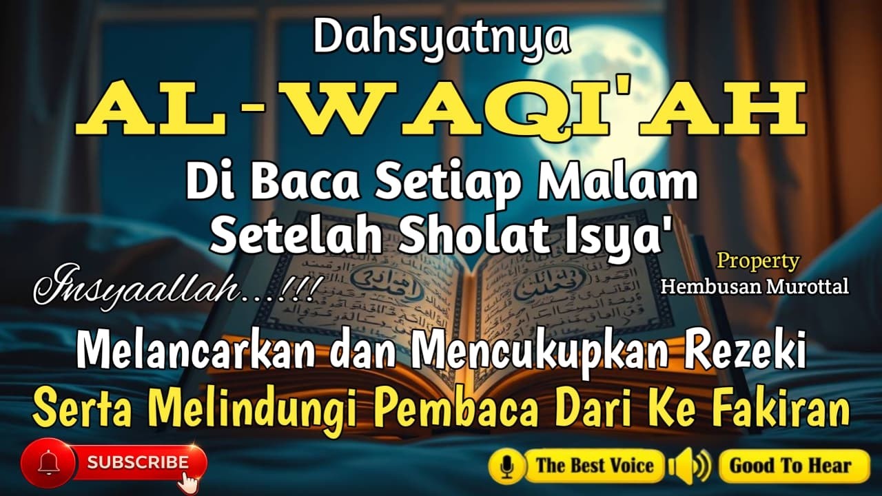 MASYAALLAH Sebelum Tidur Dengarkan Ini! AL WAQIAH 7X Pengubah Rejeki Hidup MUROTTAL AL WAQIAH MERDU