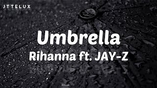 🎵  Rihanna – Umbrella (ft. JAY-Z) (Lyric Video) 🎵