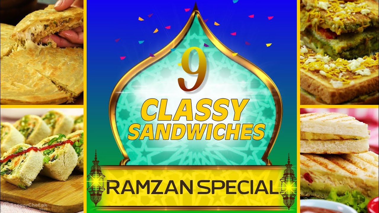 Classy Sandwich Recipes By SooperChef | Ramzan Special Recipes
