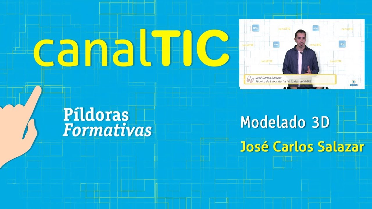 canalTIC: Modelado 3D politécnica slp