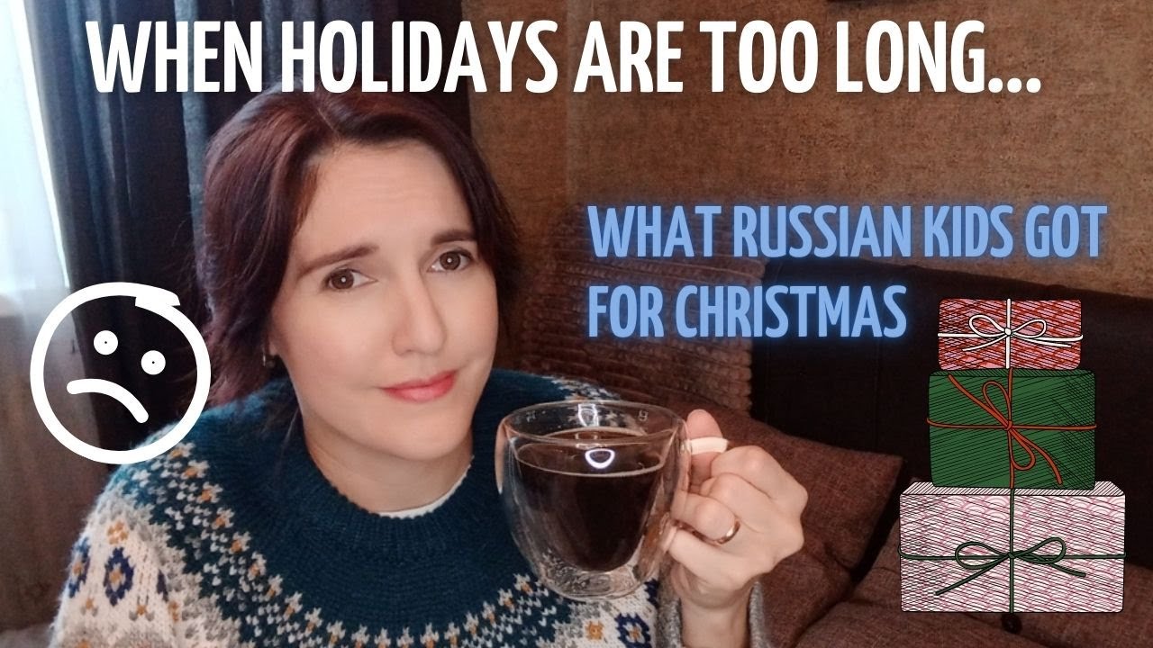 Winter holidays in russia what russian kids got for christmas russian