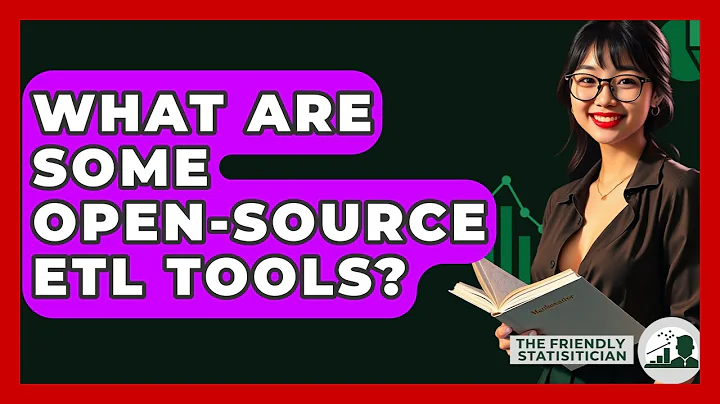 What Are Some Open-source ETL Tools? - The Friendly Statistician