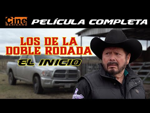 Los de La Doble Rodada, El Inicio | Película Completa | Cine Mexicano