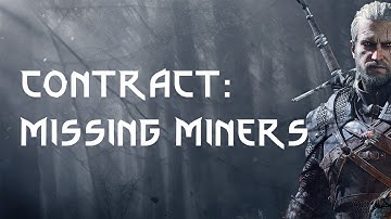 MISSING MINERS | CONTRACT | The Witcher 3 Gameplay Walkthrough [4K 60FPS PS5]