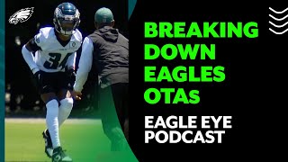 Defensive backs shine in OTA observations | Eagle Eye Podcast