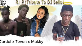Makky X Jardel X 7leven  Dj Sello Tribute rip