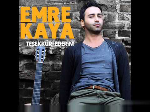 Emre Kaya - Teşekkür Ederim