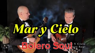 MAR Y CIELO | BOLERO SOUL