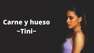 Carne y Hueso - Tini (letra)