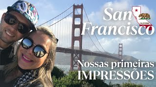 San Francisco: Visitamos os pontos turísticos mais famosos em um dia