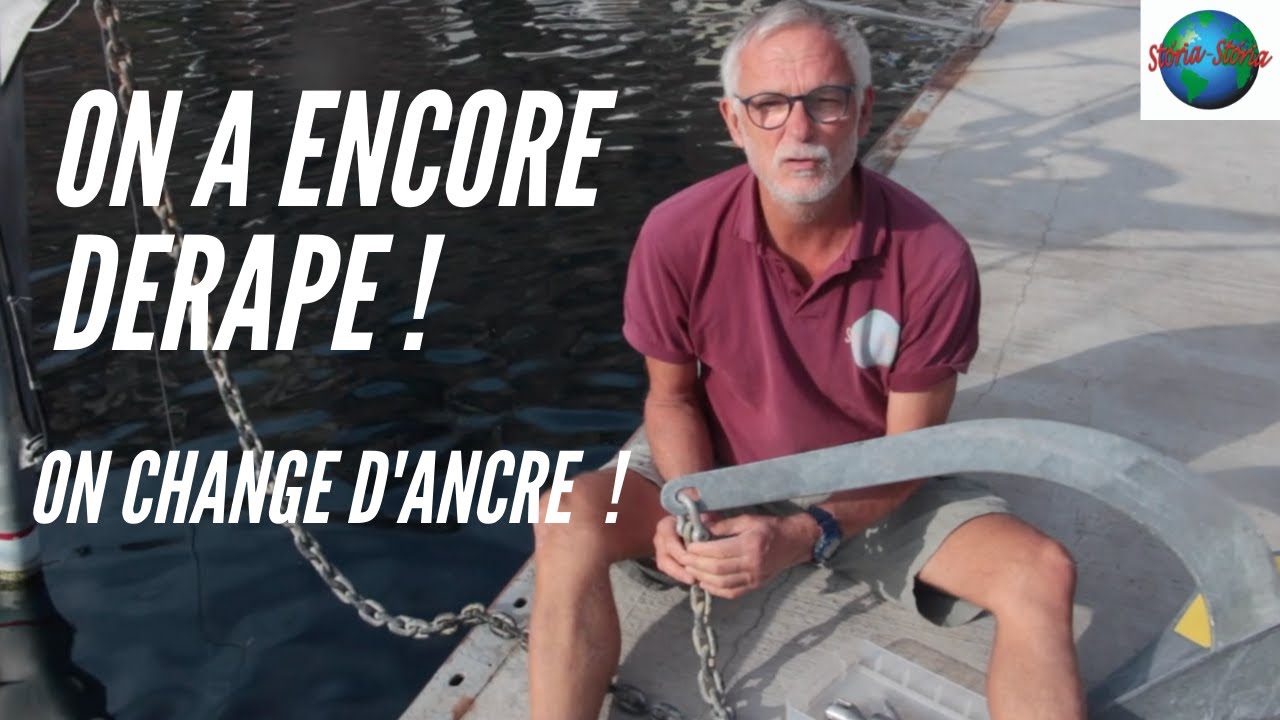 on DERAPE au mouillage : on décide enfin de CHANGER l'ANCRE. Vlog 64. SV Storia Storia