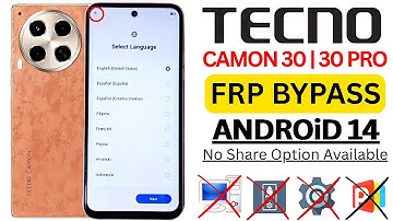 Tecno Camon 30/30 Pro FRP Bypass Android 14 🔓 No PC Needed | 100% Working 2025 Method!