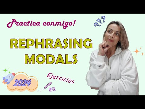 💯 EJERCICIOS de MODAL VERBS - REPHRASING en INGLES