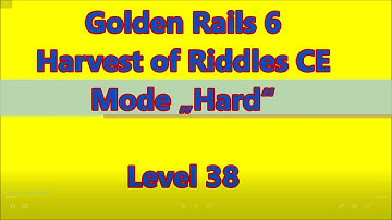 Golden Rails 6 - Harvest of Riddles CE Level 38