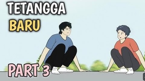 DHOT Design - TETANGGA BARU PART 3 - ANIMASI SEKOLAH