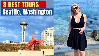 Things to Do in Seattle ( Top 8 Tours In Seattle Washington)