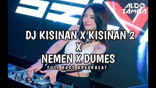 DJ KISINAN X KISINAN 2 X NEMEN X DUMES X KARTONYONO MEDOT JANJI 2026 FULL BASS BREAKBEAT