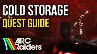 How to Complete “Cold Storage” Quest FAST! - ARC Raiders Guide