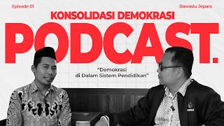 Konsolidasi Demokrasi - Podcast Kerakyatan Bawaslu Jepara | Episode 01