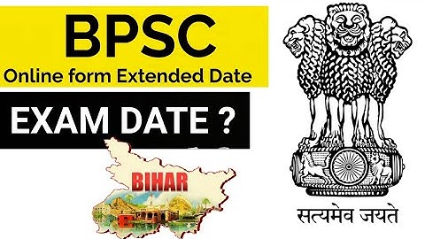 66th BPSC Online Form Extended Date |   Exam Date?