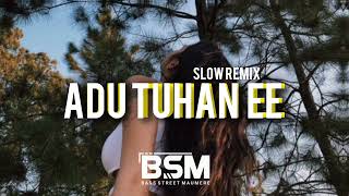 ADU TUHAN EE// SLOW REMIX TERBARU 2024// Martynd Keru ft Armestok// BASS STREET MAUMERE//🌟