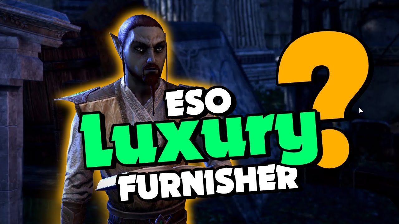 Gdzie LUXURY FURNISHER w ESO?! Przeniesiono! YouTube