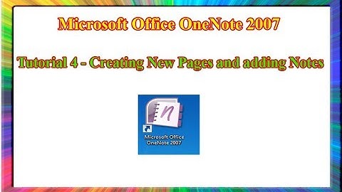Microsoft OneNote 2007 - how to create new pages with notes or text