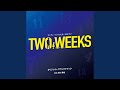 TWO WEEKS - Reprise -