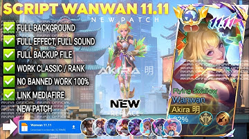 UPDATE Script Skin Wanwan 11.11 - Flying Swallow No Password | Full Effect Voice | Patch Terbaru
