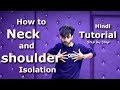 How to Neck and Shoulder Circle Isolation in Hindi | Isolation Tutorial Hip Hop Move | Ajay Poptron