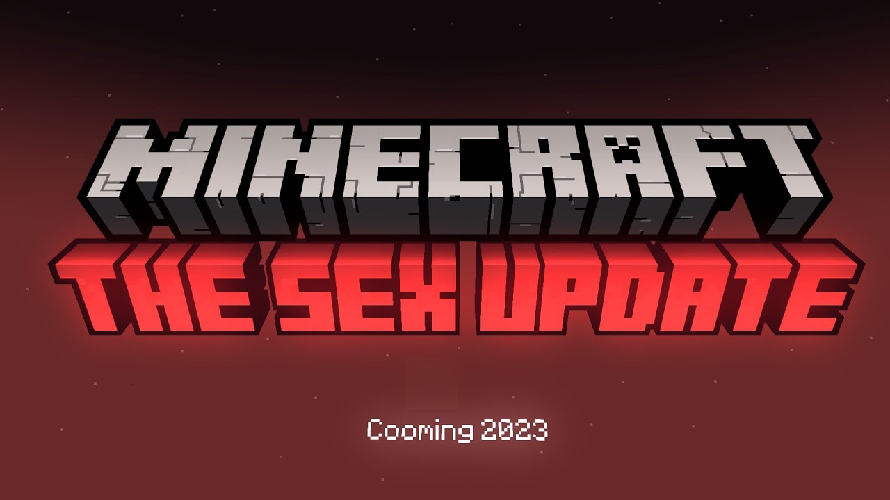 Minecraft The Sex Update Official Trailer Youtube