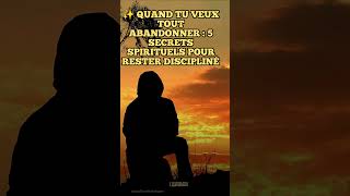 ✨ Quand tu veux tout abandonner : 5 secrets spirituels pour rester discipliné
