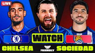 CHELSEA vs REAL SOCIEDAD - LIVE
