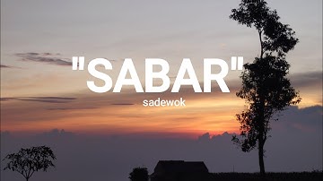 "SABAR - Sadewok (Lagu Viral 2025) 🎵 Official"