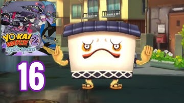 Yo-kai Watch Model Zero Part 4 - Yo-Kai Watch 2 Psychic Specters - Gameplay Walkthrough Part 16 3DS