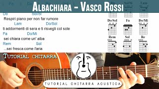 Albachiara (Vasco Rossi) - Tutorial Chitarra Accordi