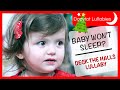 DECK THE HALLS | Christmas Lullabies | Music for Kids | Beautiful Lullaby for Babies to go to Sleep