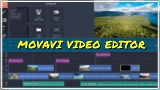 Il Programma di Montaggio Accessibile a tutti - Movavi Video Editor