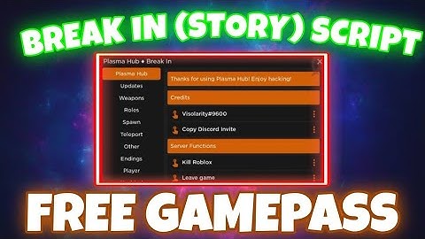 BREAK IN (STORY) SCRIPT ARCEUS X (PASTEBIN)