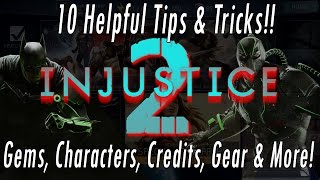 10 Injustice 2 Tips & Tricks!! How To Get Gems, Characters, Shards, Credits, Gear, Stamina & Level!